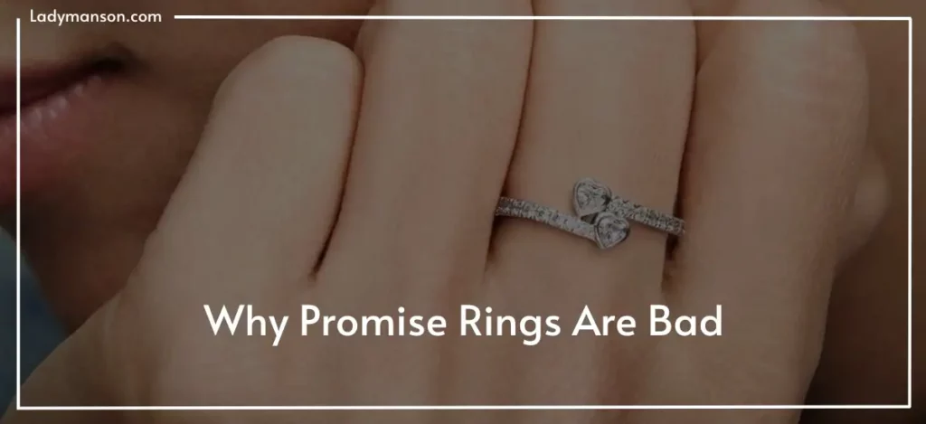 Why Promise Rings Are Bad