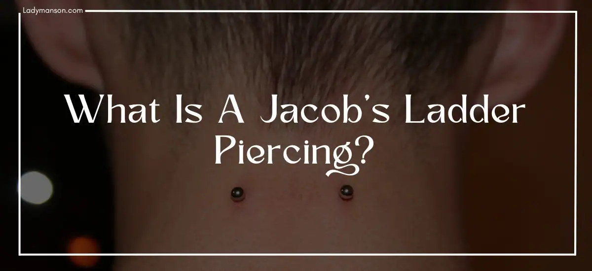 What Is A Jacob S Ladder Piercing