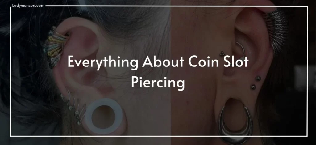 Coin Slot Piercing